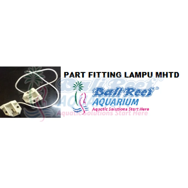 Part Fitting Lampu MHTD